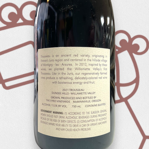 Eyrie Vineyards Trousseau 2021 Willamette Valley, Oregon