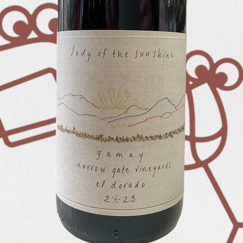 Lady of the Sunshine 'Narrow Gate Vineyard' Gamay 2023 Sierra Foothills, California - Williston Park Wines & Spirits