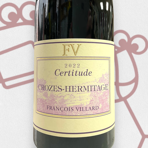 Francois Villard Crozes-Hermitage 'Certitude' 2022 Rhone Valley, France